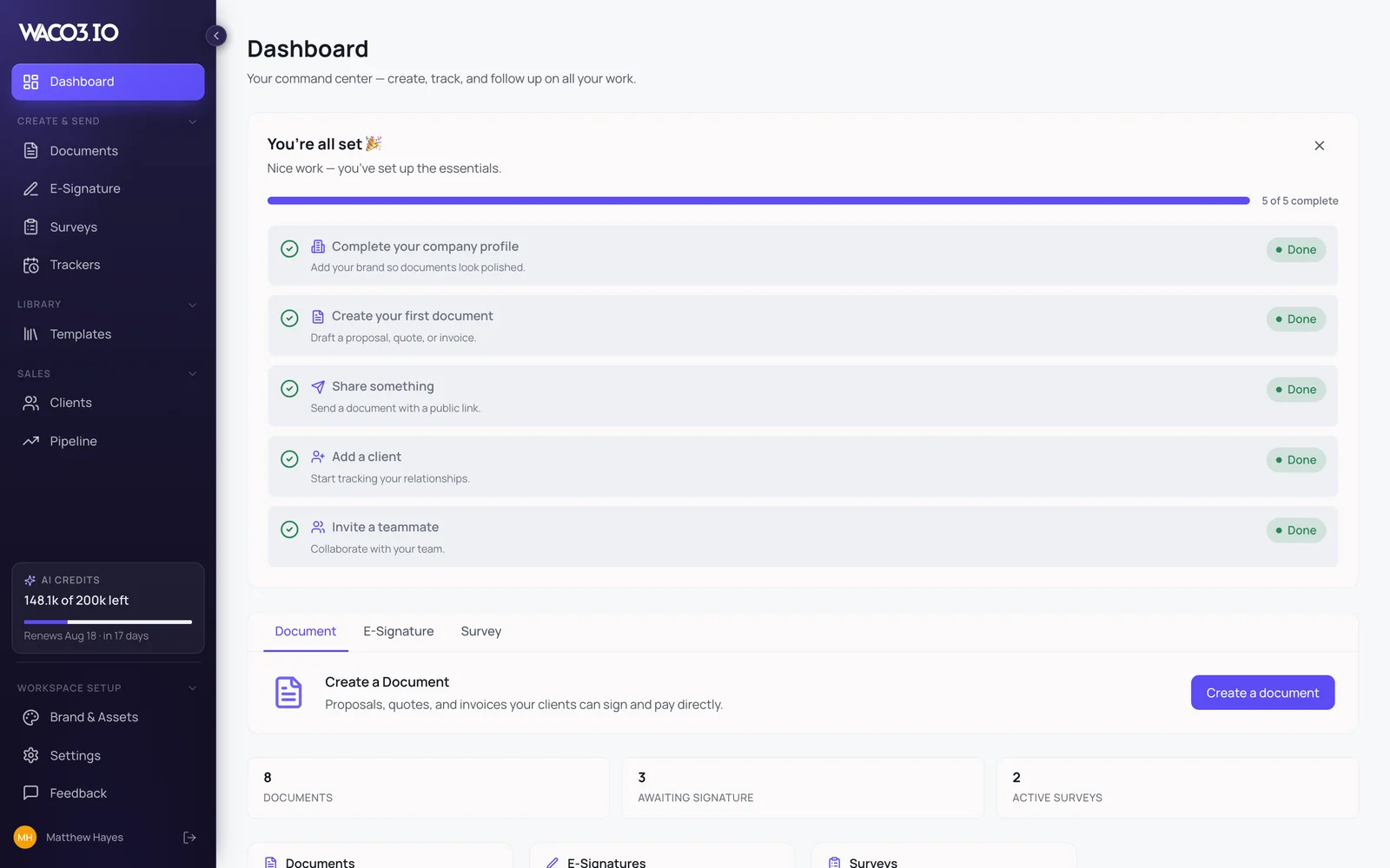 Every deal, document and signature waiting on you, on one screen.